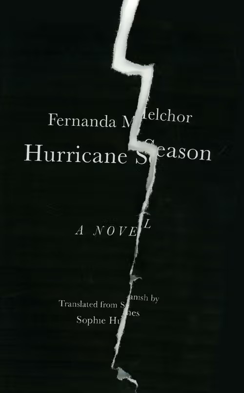 Fernanda Melchor Hurricane Season Book Cover