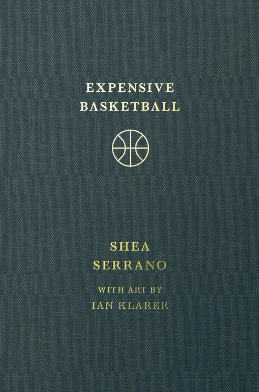 Expensive Basketball Shea Serrano Book Cover